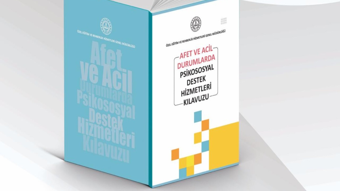 AFET VE ACİL DURUMLARDA PSİKOSOSYAL DESTEK HİZMETLERİ KILAVUZU YAYIMLANDI